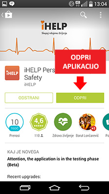 Odpri iHELP aplikacijo - Pritisni na gumb: ODPRI